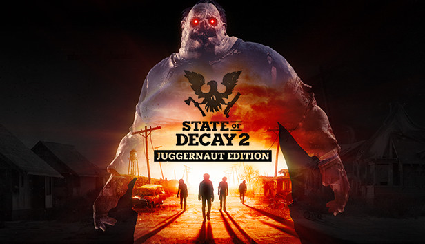 State of Decay 2: Juggernaut Edition $7.50 Steam (PC Digital Download)