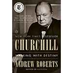 Churchill: Walking with Destiny by Andrew Roberts (Kindle eBook) $1.99