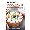 National Doughnut Day - Free Kindle Book Wicked Good Doughnuts: Insanely Delicious, Quick, and Easy Doughnut Recipes