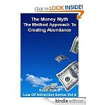 *Expired* [Kindle eBook] The Money Myth - The Method Approach To Creating Abundance (Law Of Attraction Series) WAS $0.99, NOW $0.00