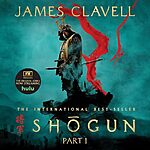 Shogun: Part One: The Asian Saga by James Clavell (Unabridged Audiobook) $8