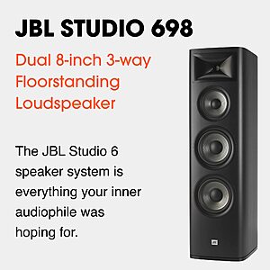 JBL Studio 698 towers, true 3-way with Compression Driver tweeter, 6" midrange woofer & dual 8” Woofers $749 each at IQ Home Entertainment via Amazon