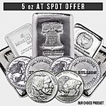 New Customers: 5-oz Silver Bullion from $116.50 (pricing based on Spot Price) + $9.95 S/H