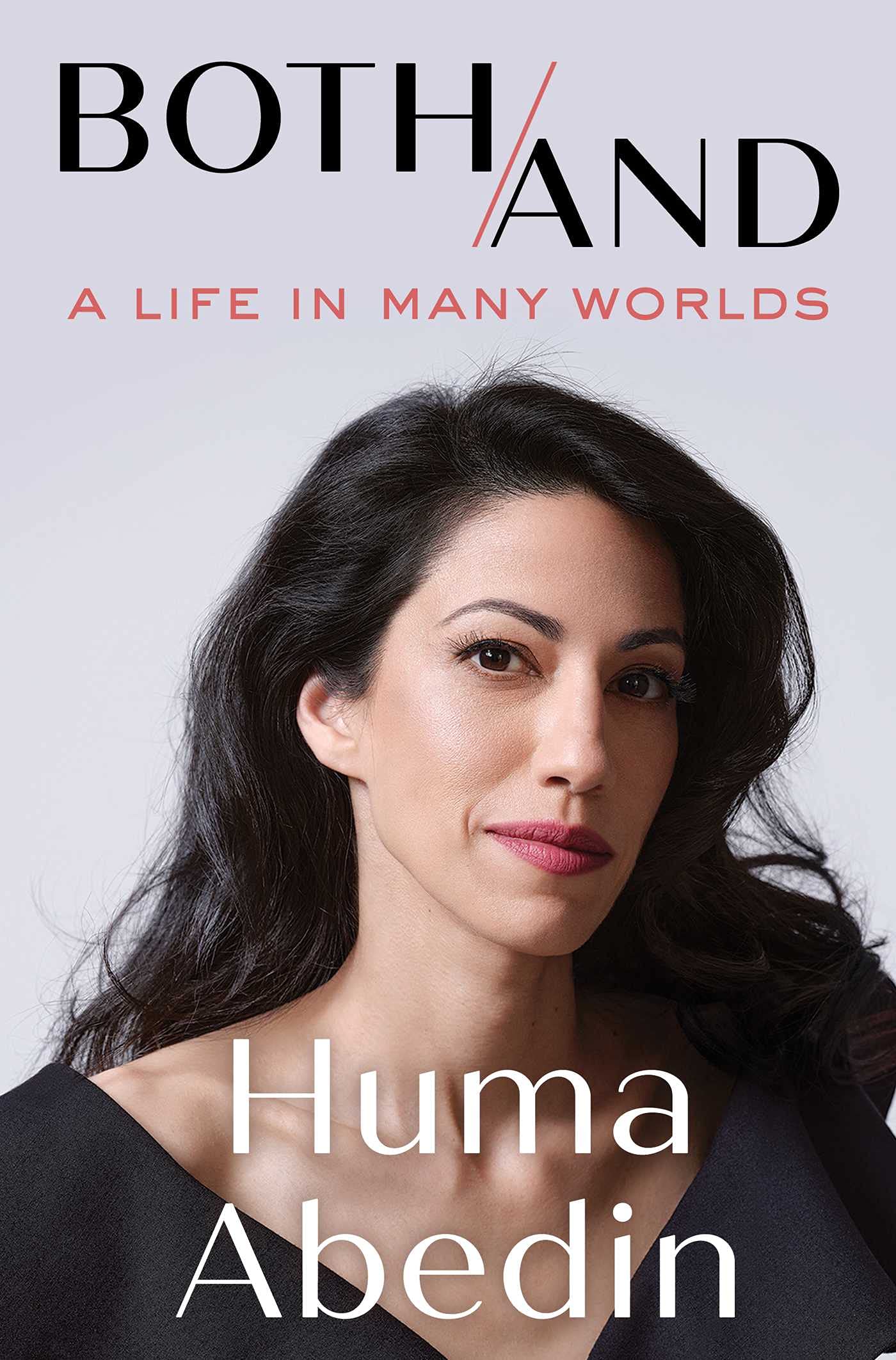 Both/And: A Memoir by Huma Abedin $3