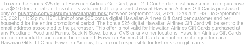 Hawaiian Airlines Gift Cards Buy $250 Get $25 Digital GC - Expires September 25, 2021