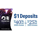 Princess Cruises $1 Deposit Plus Summer Savings From 25%-40% Off Sailings - Book June 30 - July 5, 2022