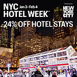 NYC Hotel Week 24% Discount City-wide at Participating Hotels For Stays Jan 3 - Feb 4, 2024 - While Supplies Last