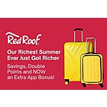 Red Roof (4 Brands) Save Up to 10% on Stays And/Or Earn 500 Bonus Points **Register** Then Book In-App