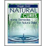 Natural Cures: Home Remedies For Natural Relief