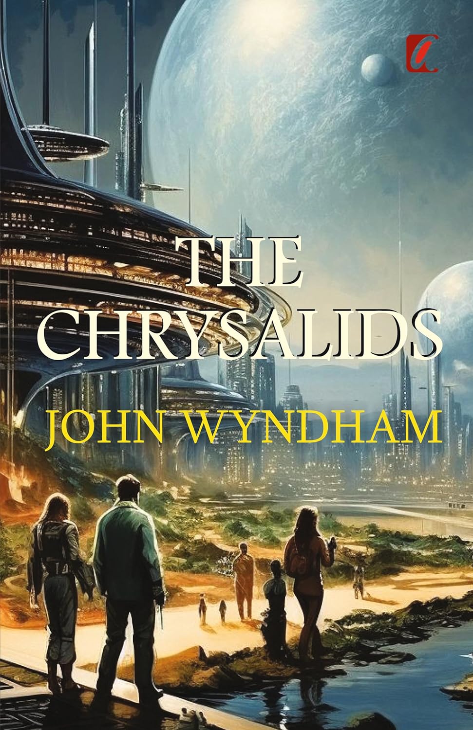 The Chrysalids by John Wyndam (Kindle) $0.99