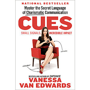 Cues: Master the Secret Language of Charismatic Communication by Vanessa Van Edwards (Kindle Edition)