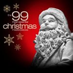 The 99 Most Essential Christmas Masterpieces - Various Artists - MP3 Album : $1.99