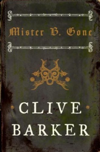 Mister B. Gone by Clive Barker (eBook) $1.99