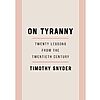 On Tyranny: Twenty Lessons from the Twentieth Century (Kindle eBook) $1.99