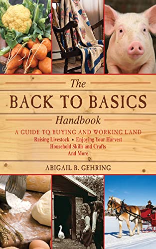 The Back to Basics Handbook: A Guide to Buying and Working Land & More (eBook) $0.99