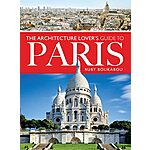 The Architecture Lover's Guide to Paris (Kindle eBook) $0.01