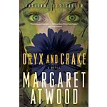 Oryx and Crake by Margaret Atwood (MaddAddam Trilogy, Book 1, Kindle eBook) $2