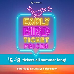 Regal Cinemas: Early Bird Movie Tickets (Saturdays & Sundays Before Noon) from $5 (Participating Locations)