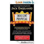 Free Kindle Books by Writer Jack Engelhard &quot;Indecent Proposal&quot;, Compulsive: A Novel, Slot Attendant:  A Novel About A Novelist, &amp; The Days Of The Bitter End
