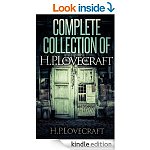 Complete Collection Of H.P.Lovecraft - 150 eBooks With 100+ Audio Book Links(Complete Collection Of Lovecraft's Fiction,Juvenilia,Poems,Essays And Collaborations) [Kindle Edition]