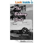The Bakery Girls [Kindle Edition] 446 pgs, $9.99 dig list (Food/Baking/HIstorical Fiction)