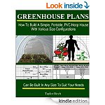 Free Kindle Gardening Books for 6/14/14! (Greenhouse plans - How to build a Simple, Growing Herbs, UnderCover Gardening Guide, Composting, Specialty Veggie, SF Gdng +)