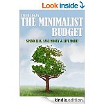 &quot;The Minimalist Budget: Spend Less, Save Money and Live More with Minimalism&quot; &amp; &quot;75 Secrets Revealed on Time Management Skills&quot; et al [Kindle Edns]