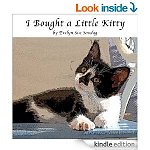 &quot;I Bought a Little Kitty [Kindle Edition]&quot;, &quot;Sight Words (Set of 5 sight word beginning readers - Volume 2)&quot; + more Children's Kindle E-Books :)