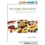 The High Plains Sifter: Retro-Modern Baking for Every Altitude [Kindle Edition] 1,035 pgs
