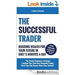 &quot;The Successful Trader: Building Wealth For Your Future In Only 5 Minutes A Day&quot; &quot;The Beginners Guide to Day Trading&quot; &quot;Momentum Trading&quot; + More [KIndle Edns] (Busi. $)