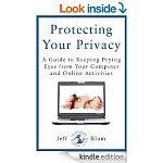 &quot;Protecting Your Privacy: A Guide to Keeping Prying Eyes from Computer &amp; Online Activities &quot; &quot;Computer Setup Guide&quot; &quot;Basic Scratch: An introd to  Scratch programg&quot; +[Kindle]