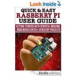 &quot;Raspberry Pi User Guide w/Scratch, Xbox Media Center &amp; Other DIY Projects&quot; &quot;Databases &amp; SQL in a Day&quot; &quot;Windows Azure SQL Prg/Design&quot; &quot;Android App Dev for Intel Plfm&quot; [Kindle Edns]