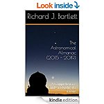 The Astronomical Almanac (2015 - 2019): A Comprehensive Guide To Night Sky Events&quot; 592 pgs, $7.99 dig list, &quot;The Resilient Earth&quot; &quot;Resonance: The Myth and Science of UFOs&quot; [Kindle]