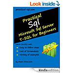 'Practical Sql: Microsoft Sql Server T-SQL for Beginners' 'MariaDB: Beginners Guide' 'Explanation &amp; Advice for the Tech Illiterate' +More [Kindle]