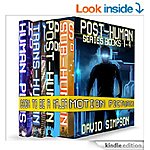 Post-Human Series Books 1-4 [Kindle Edition] by Author David Simpson, 807 pgs - $9.99 dig list, 659 reviews! (Dystopian/Sci-Fi Thriller)