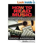 How to Read Music: Beginner Fundamentals of Music and How to Read Musical Notation, Ukulele Mastery Simplified, Guitar Mastery Simplified 206p, + 6 More Free Kindle Guitar Reads!