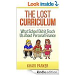 Free Kindle Bus/Finance/Saving  Reads 11/27 (The Lost Curriculum, Retirement Basics, Credit Repair, Financial Freedom, Secrets of a Working Dog) More!