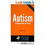 Autism - A Practical Guide for Parents 117p, For New Mums, How to...Stay Sane, Golf Balls, 8 Yr Olds &amp; Dual Paned Windows, Child Who Loves to Read, + More [Kindle] (Parenting)