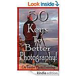 50 Keys To Better Photography! (On Target Photo Training Book 23) [Kindle Edition] 219 p, $8.97 dig list, Mastering Exposure [Kindle Edns]
