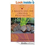 Free Kindle Recipe Books 12/26 (A Million and One Original Bread Recipes 137p, Starke Deadly Delicious Recipes, Ginger Recipes, Farm Fresh, Home Brew) More!
