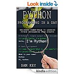 Free Kindle Tech' Reads 1/18 (Python Programming In A Day, CSS &amp; PHP Programming Made Easy, HTMP Prgmg, Java Prgmg, Responsive Web Design, Visual Basic) More!