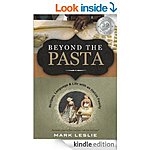 Some Free Kindle Fiction/Non-Fiction Reads (Beyond The Pasta: Recipes, Language and Life with an Italian Family, Last Field Marshall, Titanic 1912, Elmo Jenkins Trilogy) More!