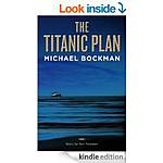 Some Free Kindle Fiction Reads 1/28 (The Titanic Plan, Summer of Firefly Memories, The Reunion:  A Novel) +