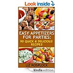 Free Kindle Recipe Books 1/31 (Easy Appetizers For Parties + 3 other Appetizer Reads (prep' for Sunday game! :) , Slow Cooker Beef, Homemade Bread, Seasonings) More!