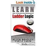 Free Kindle Tech Reads 2/9 (Learn to Program &amp; Troubleshoot Ladder Logic, Learn C Prgmg, Python, Rails, Android, Inside Black Box Web Design, Wordpress In Wk Or Less) More!