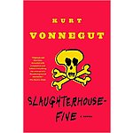 Slaughterhouse-Five: A Novel (Modern Library 100 Best Novels) Reissue Edition, by Kurt Vonnegut [Kindle Edition] $1.99 @amazon.com &amp; Google Play +