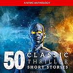 50 Classic Thriller Short Stories. Works by Poe, Doyle,...Audiobook Unabridged (Audible). $0.86