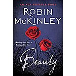 Beauty: A Retelling of the Story of Beauty and the Beast by Robin McKinley $1.99 Amazon Kindle
