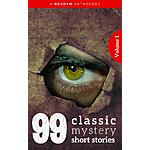 [KINDLE] 99 Classic Mystery Short Stories Vol.1 : Works by Arthur Conan Doyle, E. Phillips Oppenheim, Fred M. White, Rudyard Kipling, Wilkie Collins, H.G. Wells...[FREE]