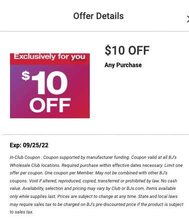 YMMV - $10 off any purchase Bj's Wholesale